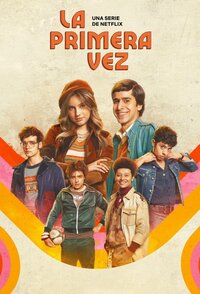 La primera vez – La prima volta