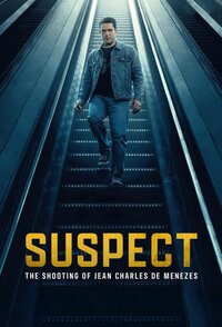 Suspect: The Shooting of Jean Charles de Menezes